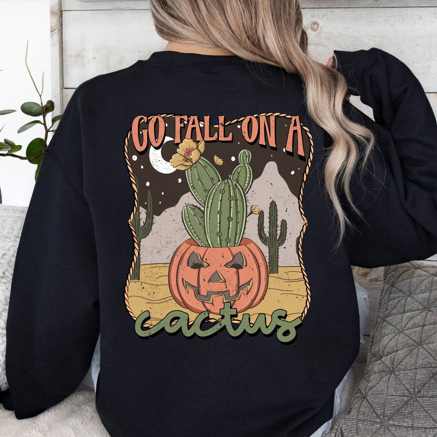 Go fall on a cactus