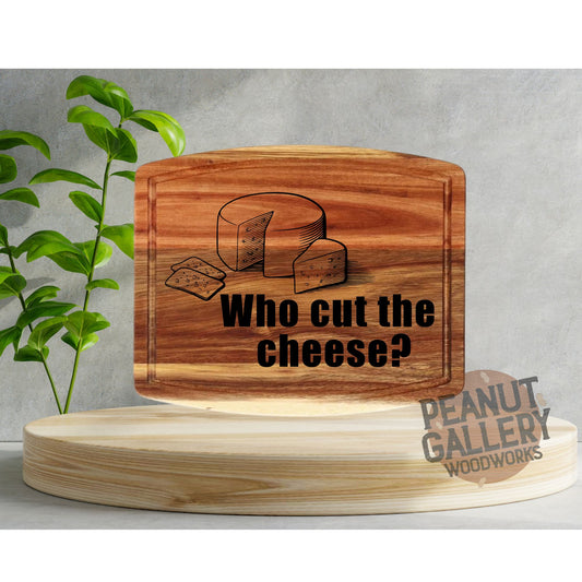 Who Cut the Cheese